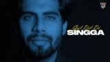 Gal Dil Di Lyrics Singga | Punjabi Song