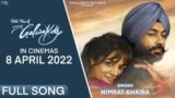 Galwakdi Lyrics – Nimrat Khaira | Punjabi song