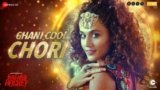Ghani Cool Chori Lyrics – Rashmi Rocket | Bollywood song