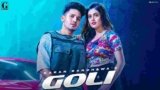 Goli Lyrics Karan Randhawa | Latest Punjabi song