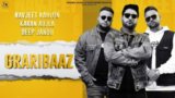 Graribaaz Lyrics Karan Aujla x Navjeet Kahlon | Punjabi Song