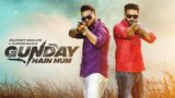 Gunday Hain Hum Lyrics – Dilpreet Dhillon | Karan Aujla