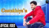 Gustakhiyan Lyrics Gurnam Bhullar | Punjabi Song