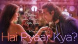 HAI PYAAR KYA LYRICS – Jubin Nautiyal