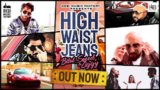 HIGH WAIST JEANS LYRICS – Bilal Saeed
