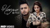 Hanjua Di Tha Lyrics Oye Kunaal | Punjabi Song
