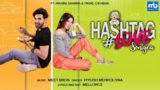 Hashtag Love Soniyea Lyrics Meet Bros | Mahira Sharma X Paras Chhabra