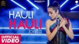 Hauli Hauli Lyrics – Jonita Gandhi | Punjabi song