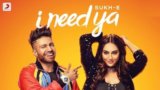 I Need Ya Lyrics – Sukhe | Krystle D’Souza