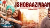 ISHQBAAZIYAAN LYRICS – Happy Hardy And Heer