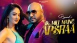 Ik Mili Mainu Apsara Lyrics – B Praak x Asees Kaur | Punjabi song