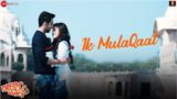 Ik Mulaqaat Lyrics – Dream Girl