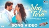 Ishq Ishq Tera Lyrics – Fraud Saiyaan | Arshad Warsi