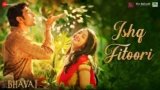 Ishq Fitoori Lyrics – Bhavai | Mohit Chauhan | Bollywood song