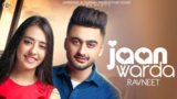 JAAN WARDA LYRICS – Ravneet