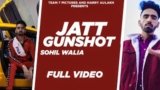 JATT GUNSHOT SONG LYRICS SOHIL WALIA | PUNJABI