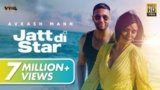 JATT DI STAR SONG LYRICS AVKASH MANN | PUNJABI