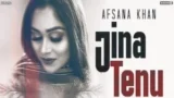 JINE TENU LYRICS AFSANA KHAN