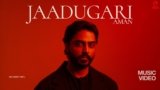 Jaadugari Lyrics – Aman | Hindi Song
