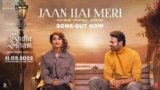 Jaan Hai Meri Lyrics – Radhe Shyam | Armaan Malik | Bollywood song
