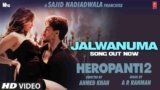 Jalwanuma Lyrics – Heropanti 2 | Bollywood song