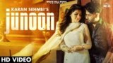 Junoon Lyrics – Karan Sehmbi | Punjabi song