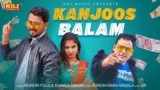 KANJOOS BALAM LYRICS MUKESH FOUJI