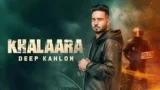 KHALAARA LYRICS DEEP KAHLON