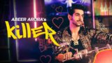 KILLER LYRICS – ABEER ARORA