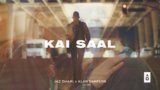 Kai Saal Lyrics –  Jaz Dhami | Alan Sampson