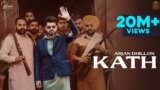 Kath Lyrics – Arjan Dhillon | Punjabi Song