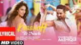 Kheench Te Nach Lyrics – Chandigarh Kare Aashiqui | Bollywood song