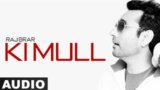 Ki Mull Lyrics | Raj Brar