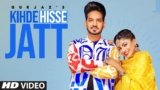 Kihde Hisse Jatt Lyrics Gurjazz