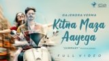 Kitna Maza Aayega Lyrics In Hindi Gajendra Verma