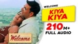 Kiya Kiya Lyrics – Anand Raj Anand | Welcome