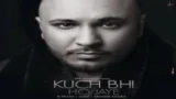 Kuch Bhi Ho Jaye Lyrics – B Praak