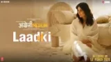 LAADKI LYRICS ANGREZI MEDIUM | SACHIN JIGAR