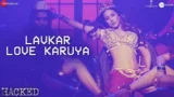 LAVKAR LOVE KARUYA LYRICS HACKED