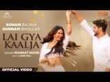 Lai Gya Kaalja Lyrics – Mannat Noor | Punjabi song