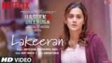Lakeeran Lyrics – Haseen Dillruba | Asees Kaur | Hindi song