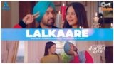 Lalkaare Lyrics – Diljit Dosanjh | Honsla Rakh | Punjabi song