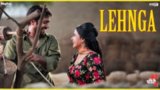 Lehnga Lyrics – Gurshabad | Bhajjo Veero Ve