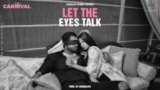 Let The Eyes Talk Lyrics King | Hindi Song