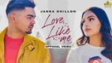 Love Like Me Lyrics Jassa Dhillon | Latest Punjabi song