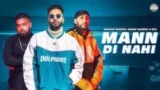 MANN DI NAHI LYRICS NAVAAN SANDHU x EZU