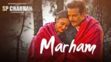 MARHAM LYRICS – SP Chauhan | Sonu Nigam