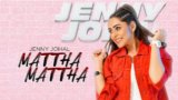 MATTHA MATTHA LYRICS – Jenny Johal