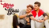 MERA BHAI LYRICS VIKAS NAIDU | SHUBHAM SINGH