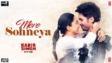 MERE SOHNEYA LYRICS – Kabir Singh